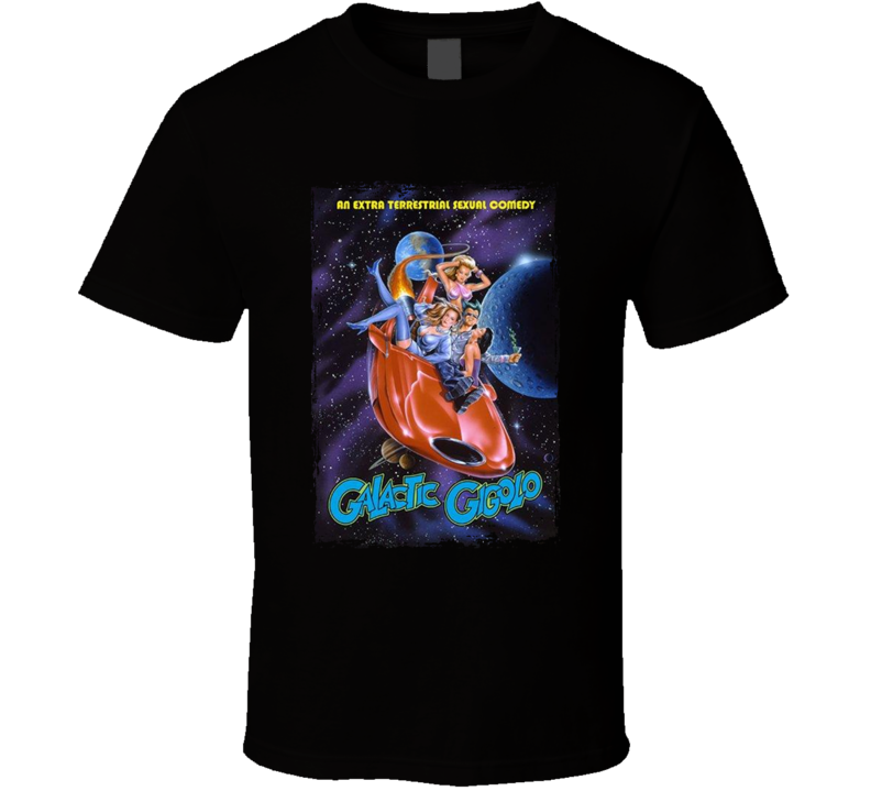 Galactic Gigolo 80s Sexual Comedy Movie Fan T Shirt