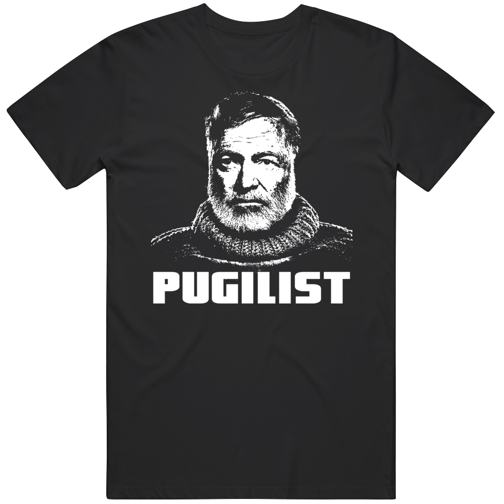 Ernest Hemingway Writer Pugilist Boxer T Shirt