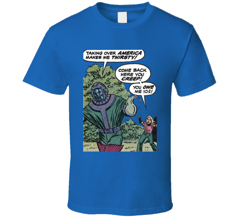 Kang The Conqueror Taking Over America Makes Me Thirsty Comic T Shirt