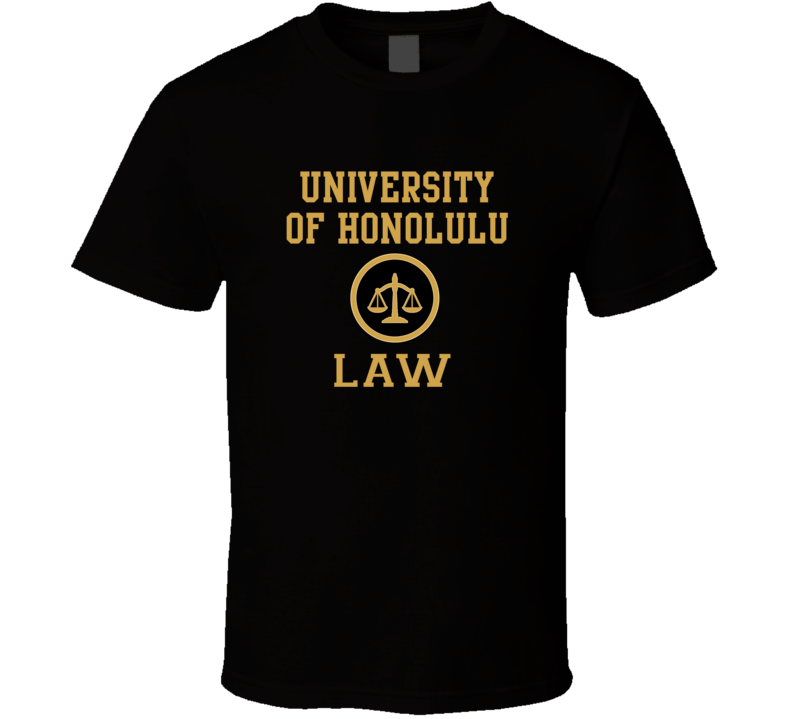 University Of Honolulu Law School Graduate T Shirt