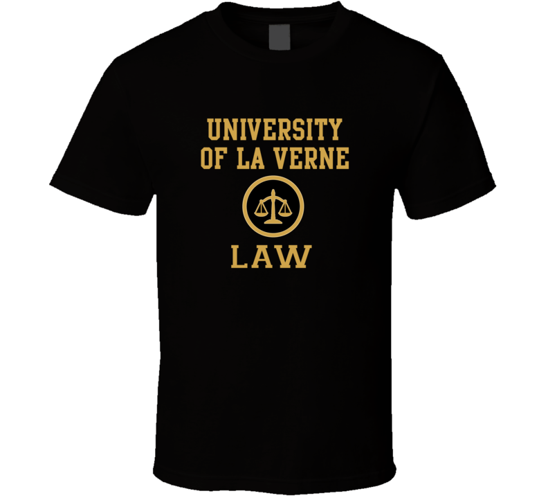 University Of La Verne Law School Graduate T Shirt