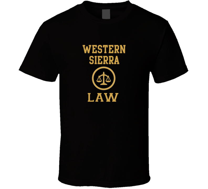 Western Sierra Law School Graduate T Shirt