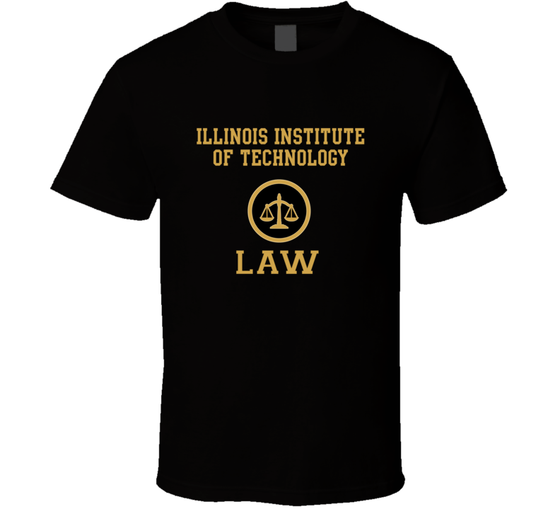 Illinois Institute Of Technology Law School Graduate T Shirt