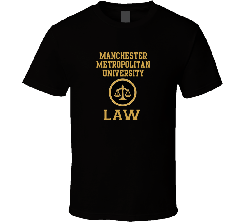 Manchester Metropolitan University Law School Graduate T Shirt