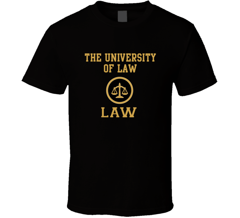 The University Of Law Law School Graduate T Shirt