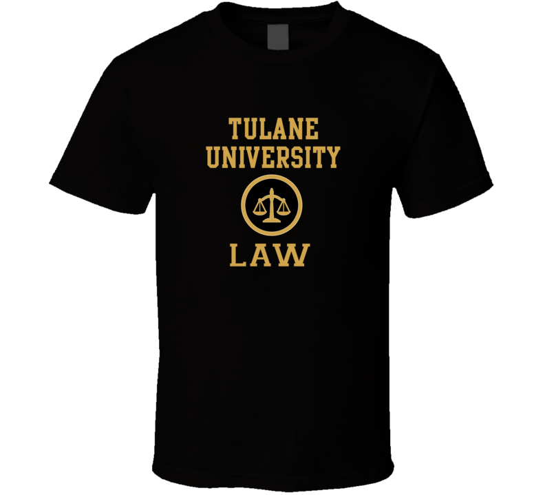 Tulane University Law School Graduate T Shirt