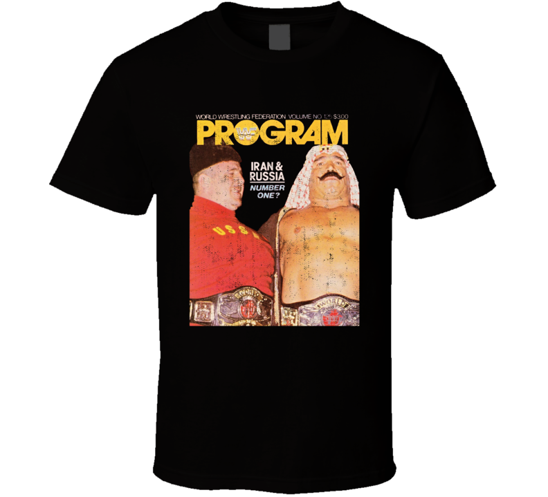 Wrestling Program Volume 125 Iron Sheik Nikolai Volkoff Vintage Look Fan T Shirt