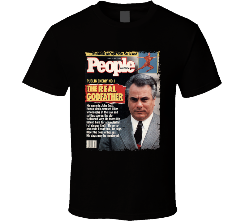 John Gotti The Real Godfather People Weekly T Shirt