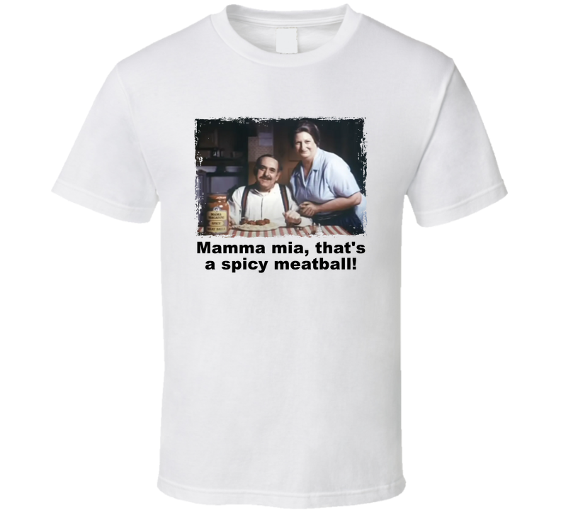 Mamma Mia Thats A Spicy Meatball Alka Seltzer Retro Commercial T Shirt