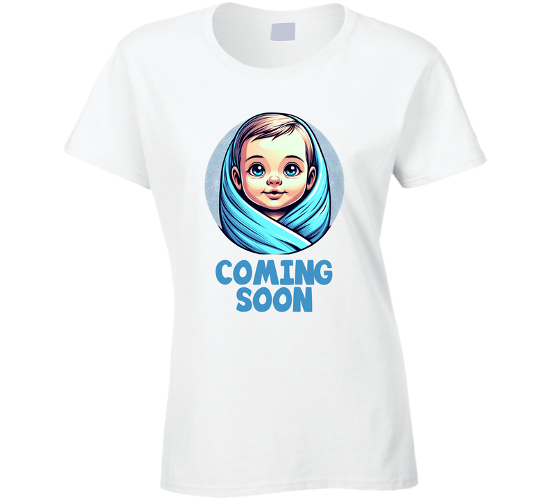 Baby Boy Coming Soon Pregnant Mother Ladies T Shirt