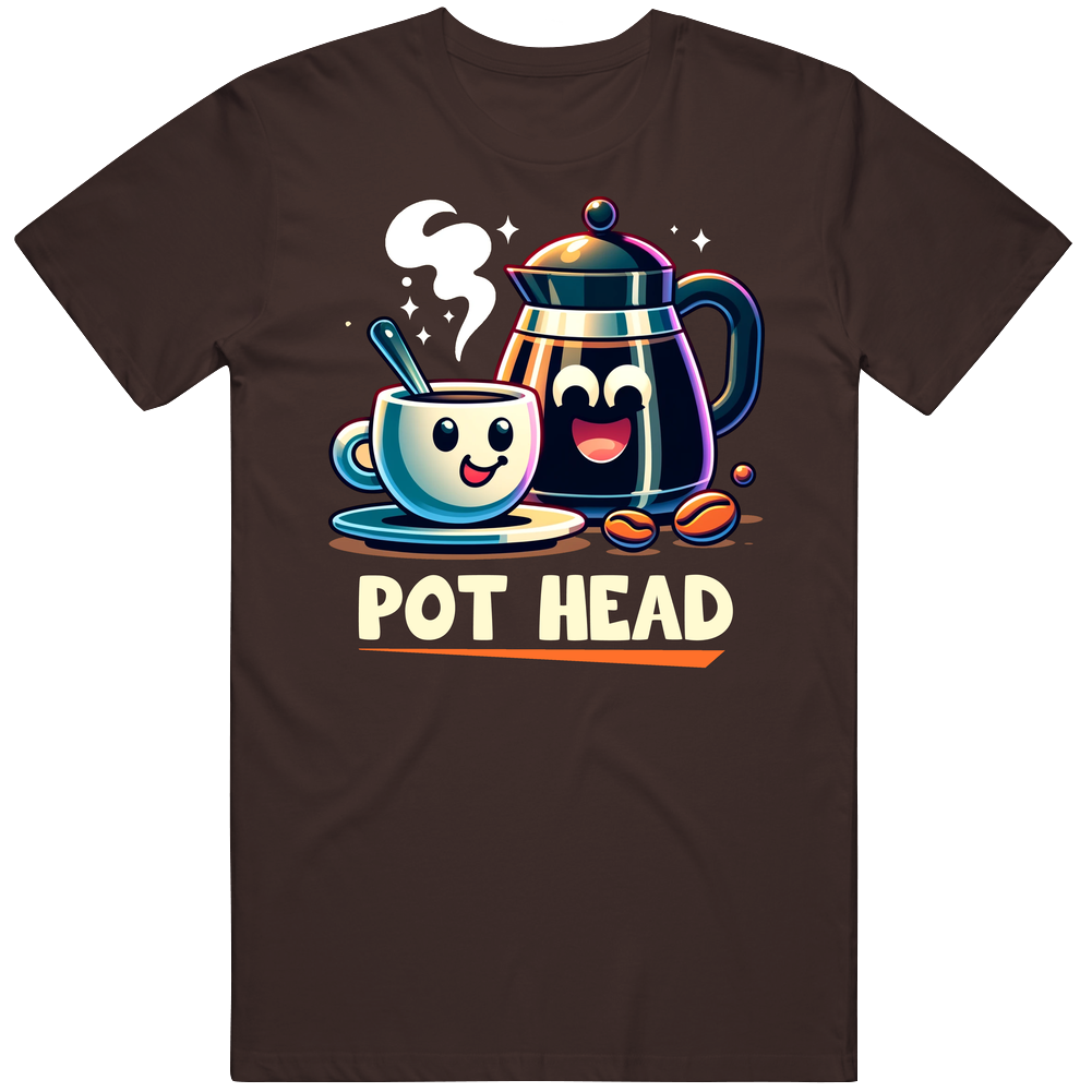 Pot Head Coffee Parody Funny T Shirt