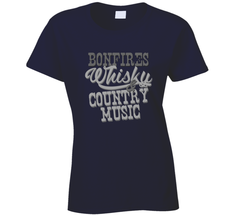 Bonfires Whisky & Country Music Fan T Shirt