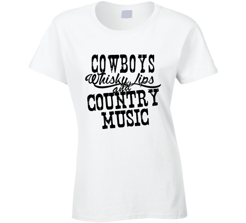 Cowboys Whisky Lips & Country Music Fan T Shirt