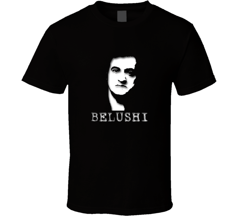 John Belushi Funny Comedian Legend Fans Only T Shirt