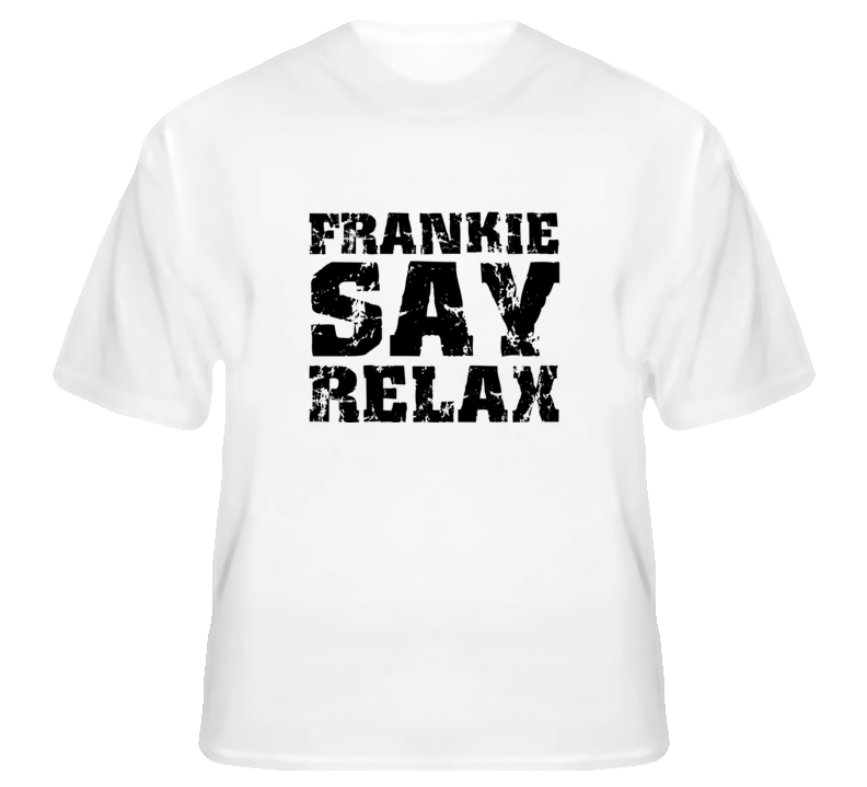 original frankie says relax t shirt