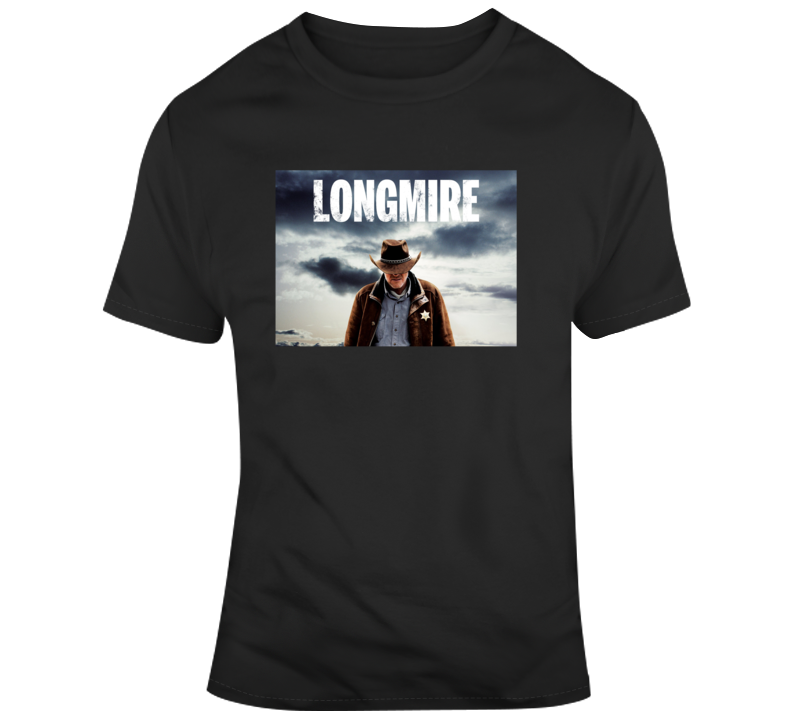 Longmire Cowboy Sheriff Tv Netflix Fan T Shirt