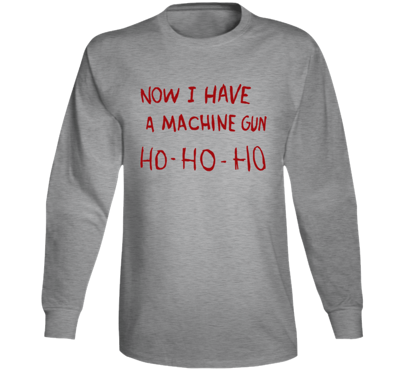 Die Hard Funny Parody Machine Gun Movie Fan Long Sleeve T Shirt