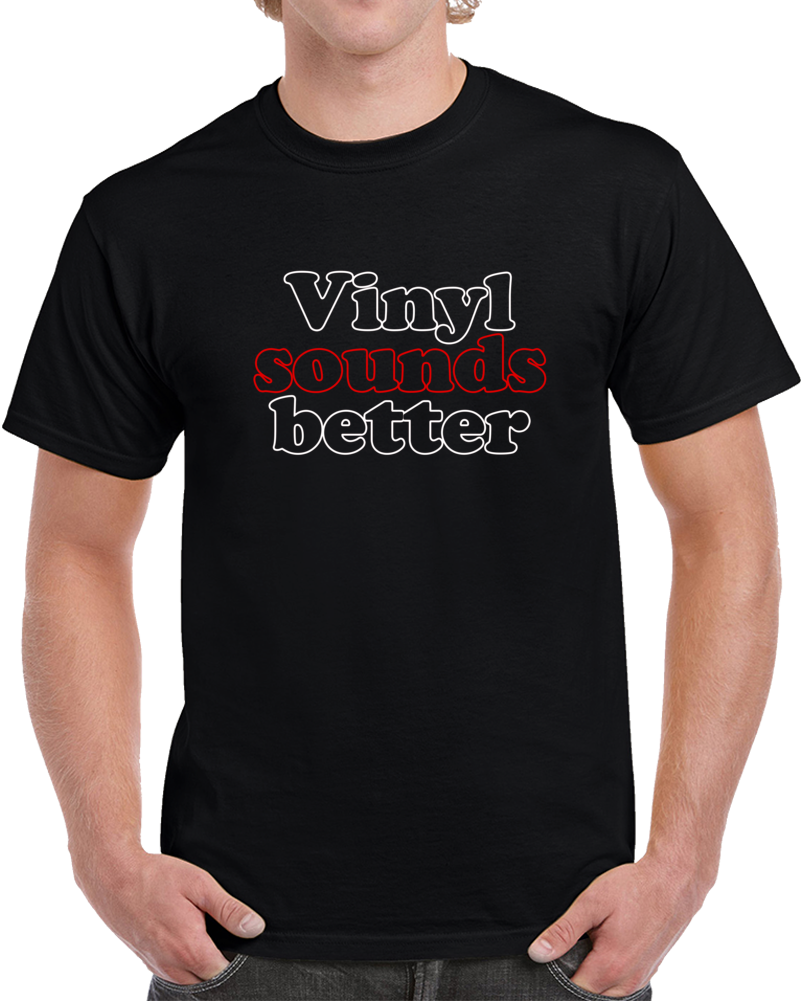 Vinyl Sounds Better Music Jersey Shore Fan Dance Dj Paulie D T Shirt