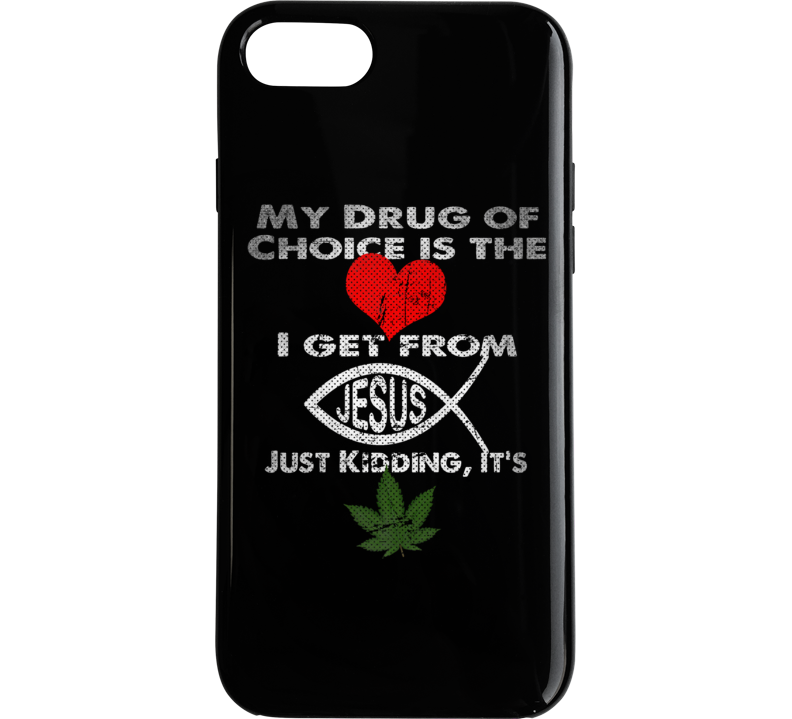 Drug Of Choice Weed Funny T Shirt