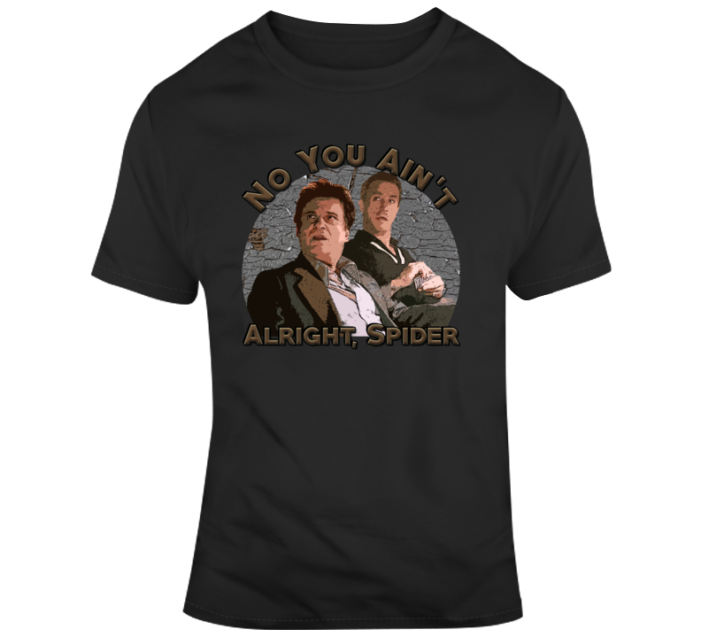 Goodfellas Pesci De Niro Spider Funny Parody Movie Fan T Shirt