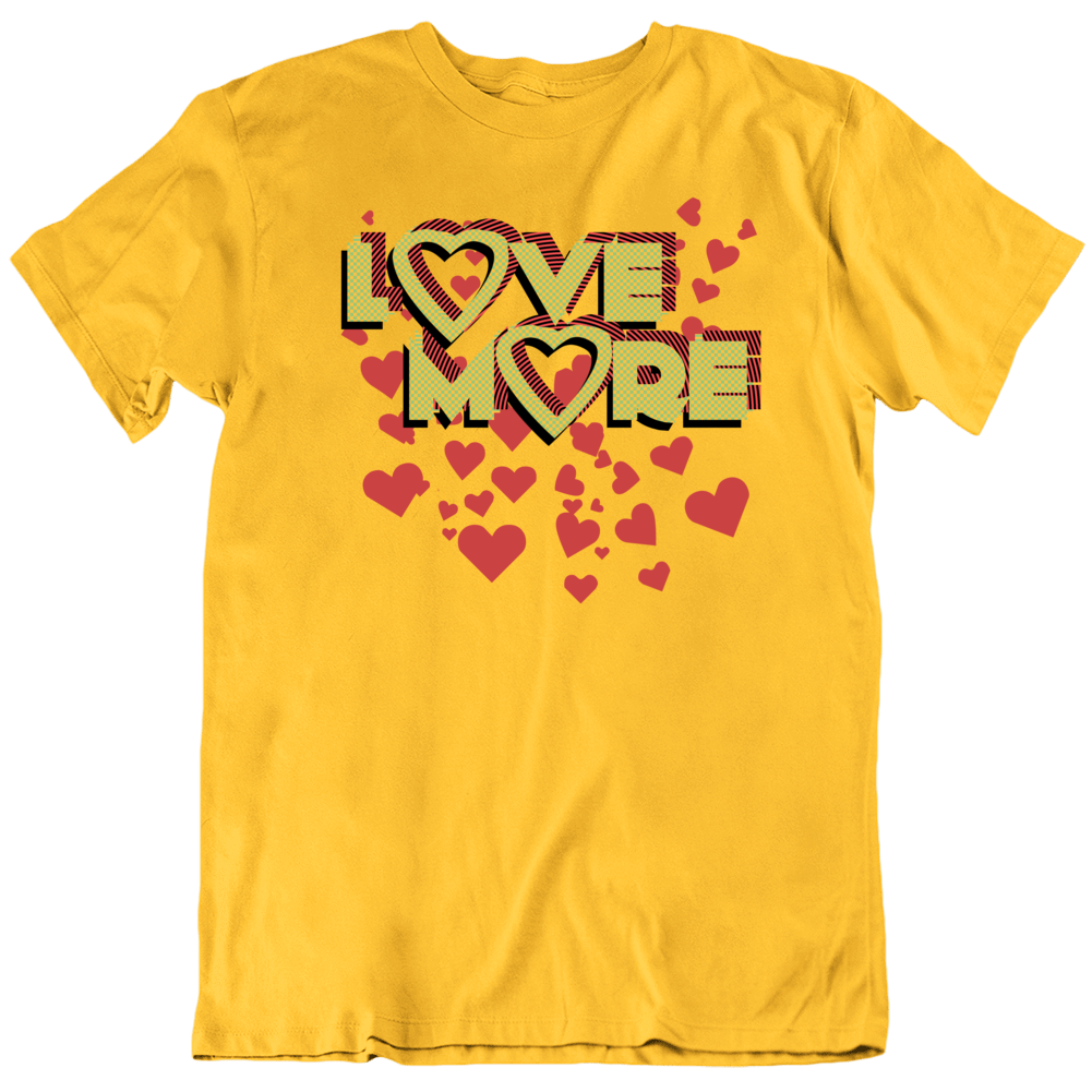 Love More Peace Earth Humans T Shirt