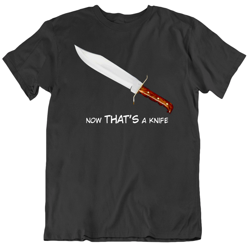 Crocodile Dundee Now That's A Knife Funny Movie T Shirt