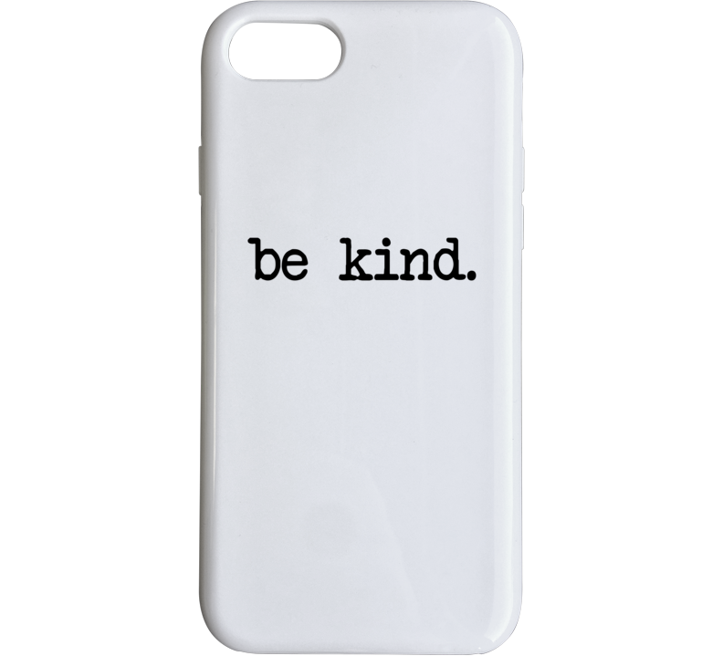 Be Kind Love Peace Phone Case