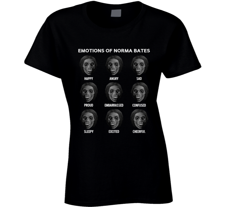 Emotions Of Norma Bates Psycho Horror Funny Fan Ladies T Shirt