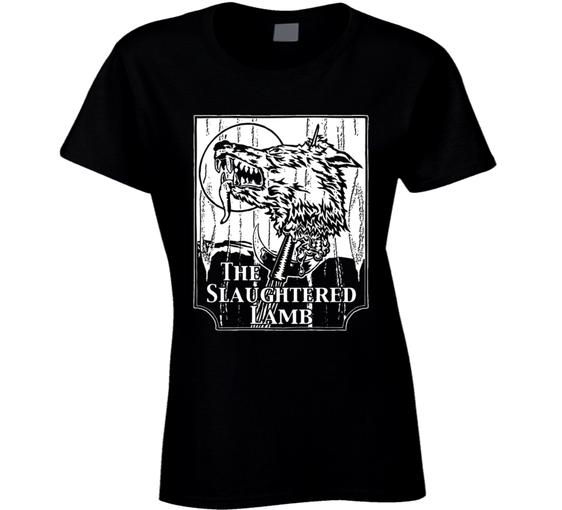 The Slaughtered Lamb American Werewolf In London Movie Ladies T Shirt