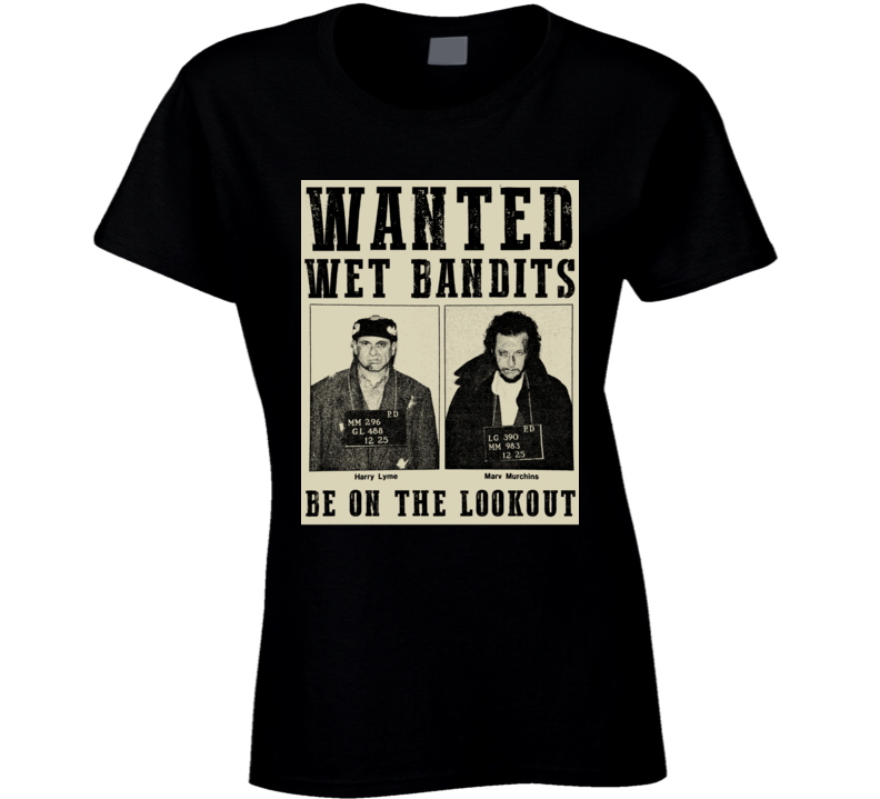 Wet Bandits Home Alone Funny Joe Pesci Fan Parody Ladies T Shirt