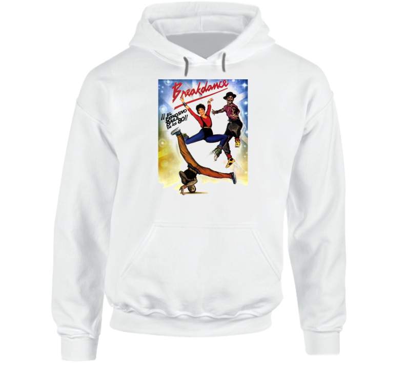 Breakdance Spanish Poster Movie Retro Hip Hop Fan Hoodie