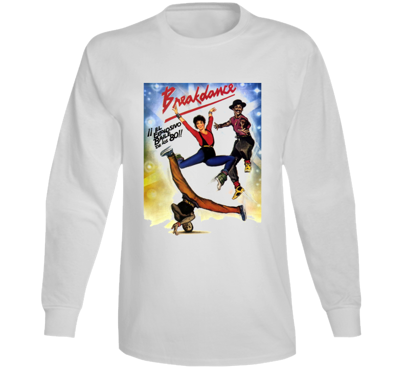 Breakdance Spanish Poster Movie Retro Hip Hop Fan Long Sleeve