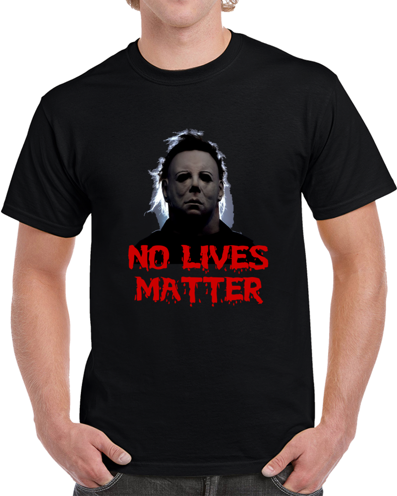 Halloween No Lives Matter Parody Costume T Shirt