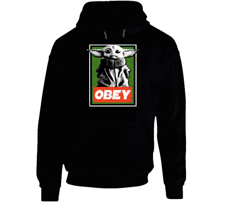 Obey Baby Yoda Funny Star Wars Parody Meme Fan Hoodie