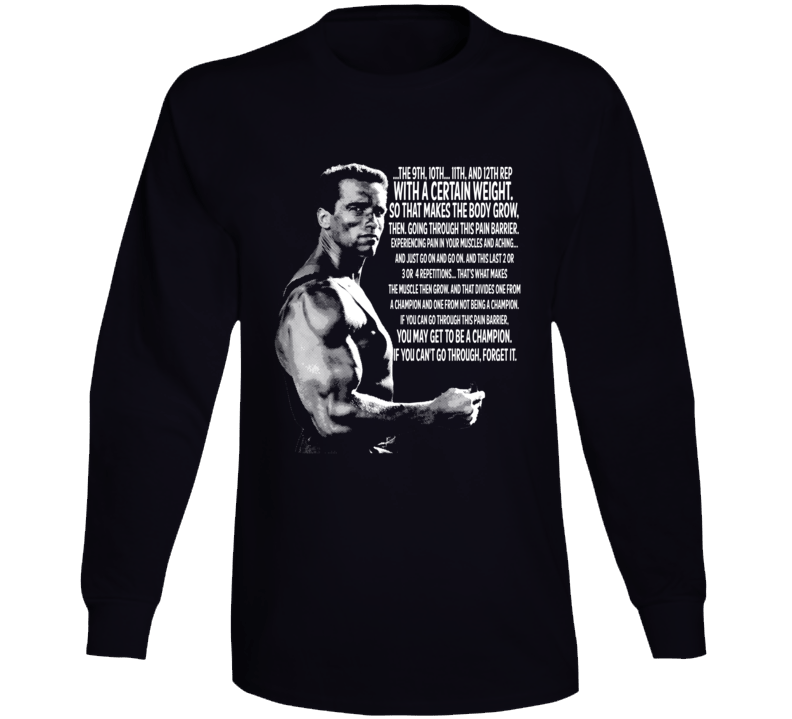 Arnold Schwarzenegger Muscle Grow Quote Bodybuilding Legend Fan Long Sleeve