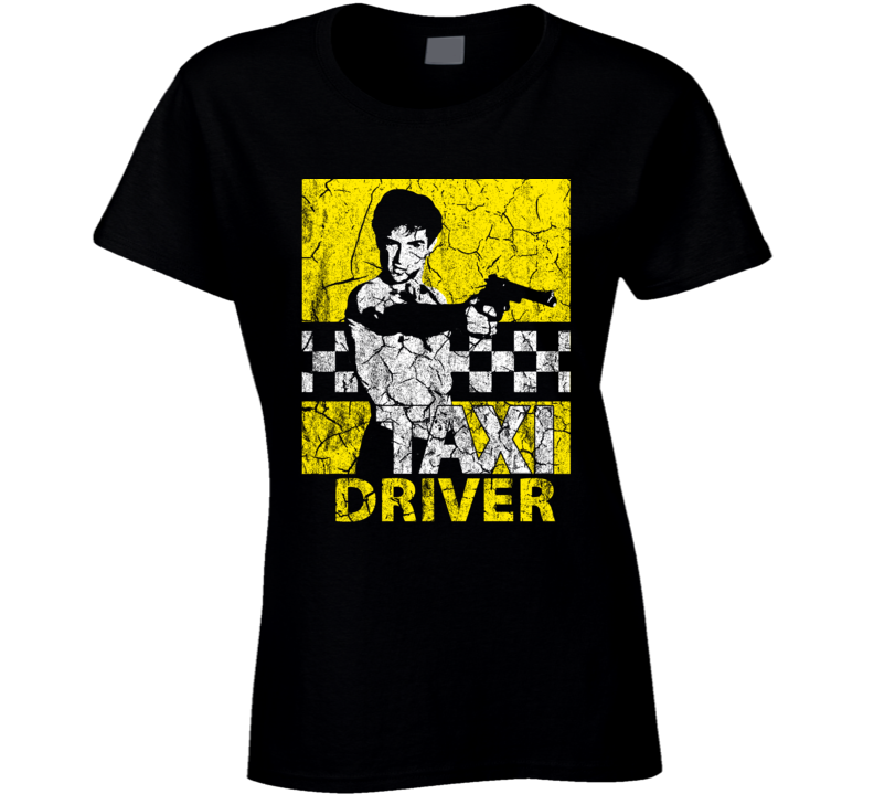 Taxi Driver 1976 Travis Bickle De Niro 70s Movie Fan Ladies T Shirt