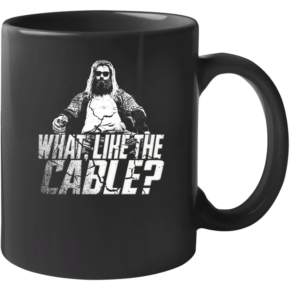 Fat Thor Quote Cable Funny Endgame Parody Mug