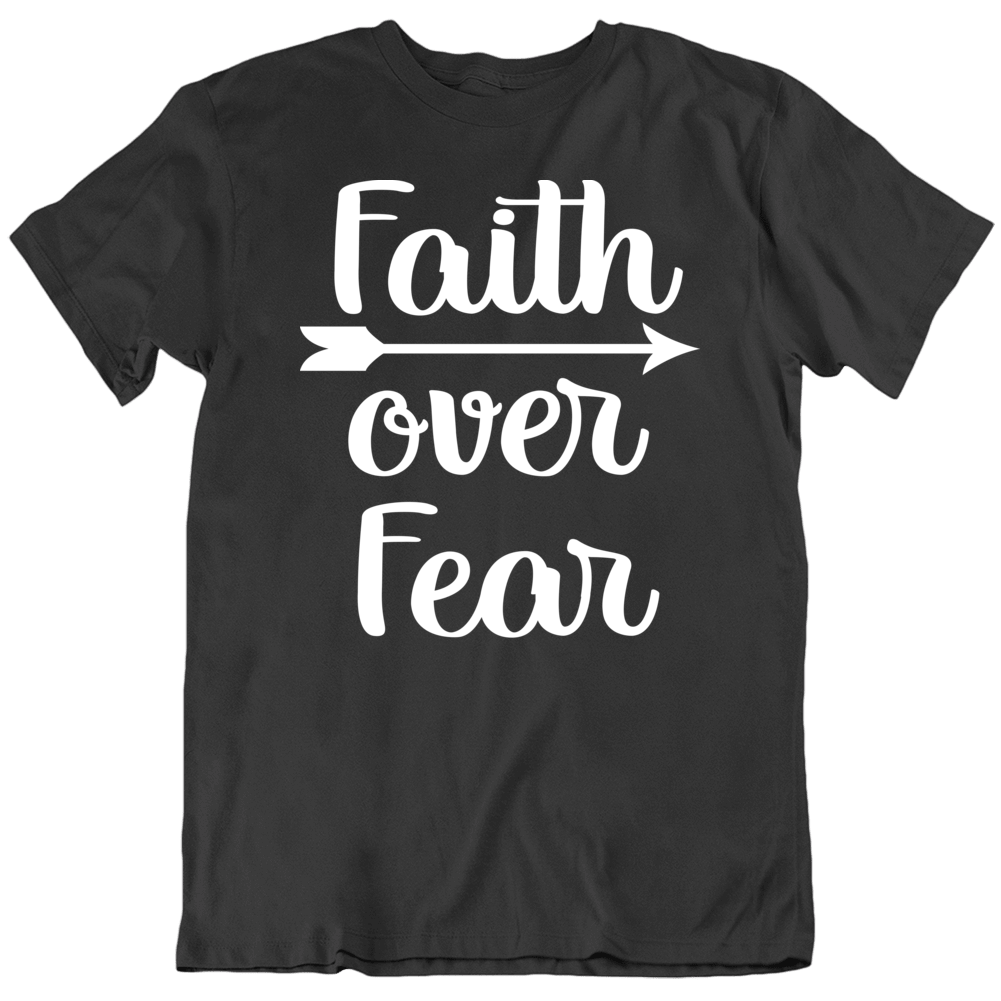 Faith Over Fear Christian Women God T Shirt