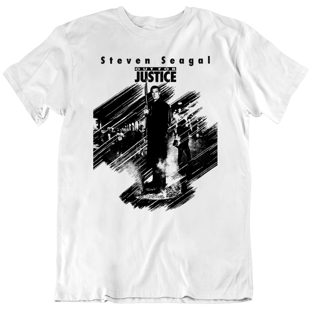 Out For Justice Steven Seagal Mma Movie Fan T Shirt