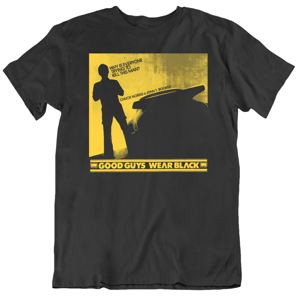 Chuck Norris Good Guys Wear Black Movie T Shirt