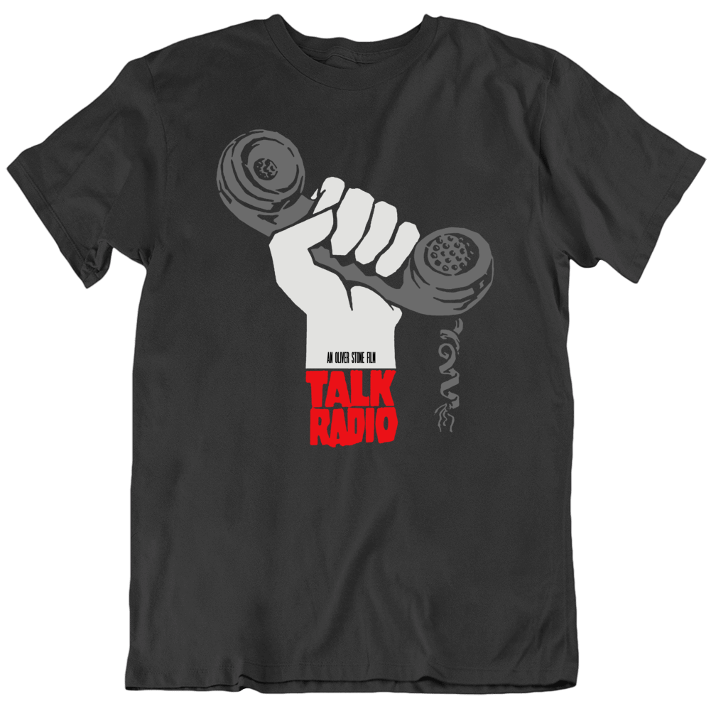 Talk Radio Oliver Stone Fan Movie T Shirt