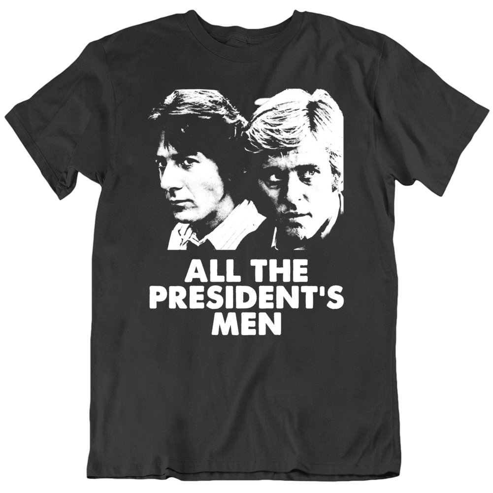 All The President's Men Hoffman Redford Movie Fan T Shirt