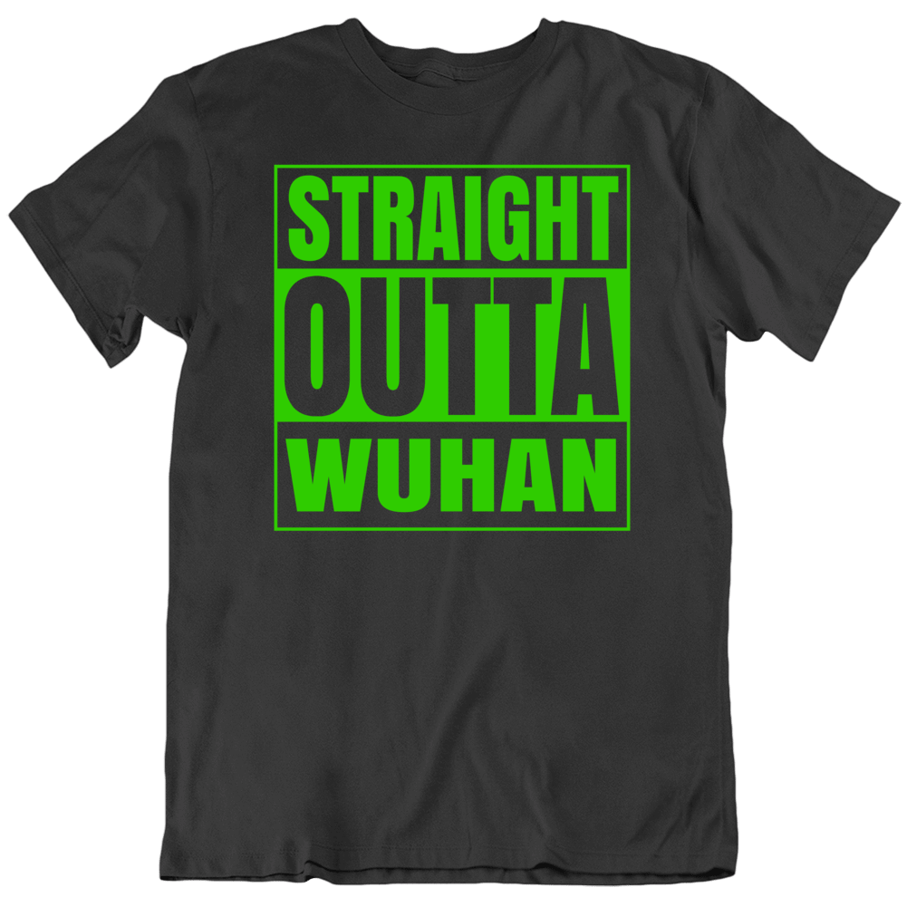 Straight Outta Wuhan City Funny Parody T Shirt