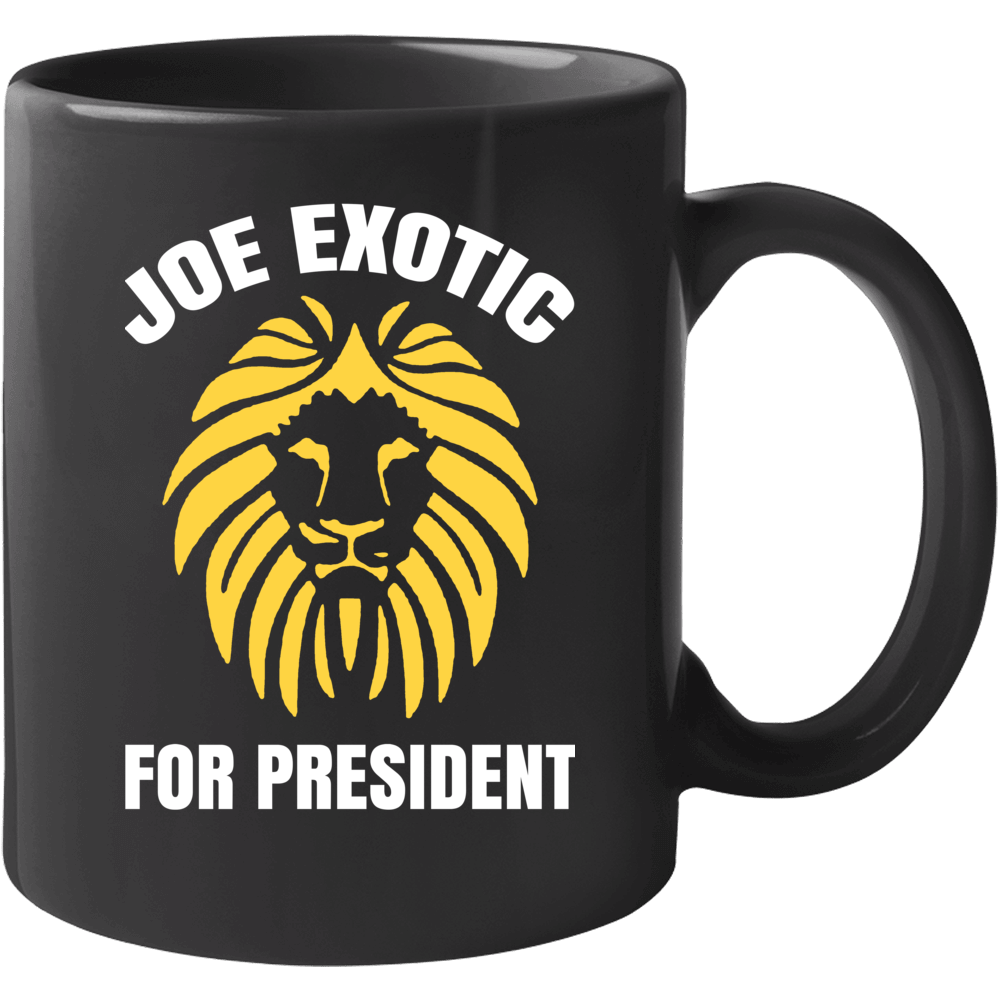 Joe Exotic For President Funny Tiger King Mug