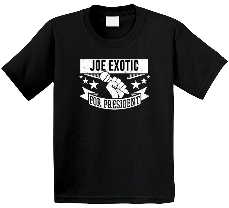 Joe Exotic For President Funny Tiger King Funny T Shirt