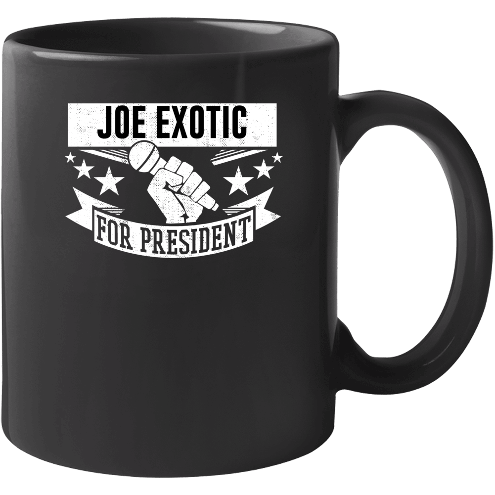 Joe Exotic For President Funny Tiger King Funny Mug