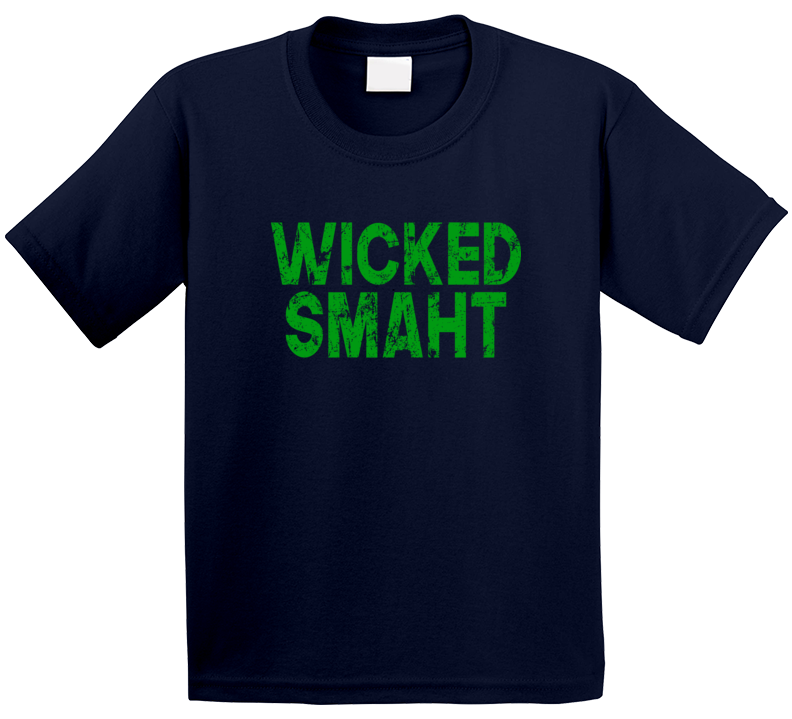 Wicked Smaht Smart Funny Boston Irish T Shirt