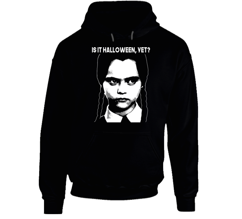 Is It Halloween Yet Funny Wednesday Addams Fan Hoodie