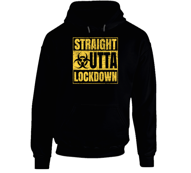 Straight Outta Lockdown Hoodie