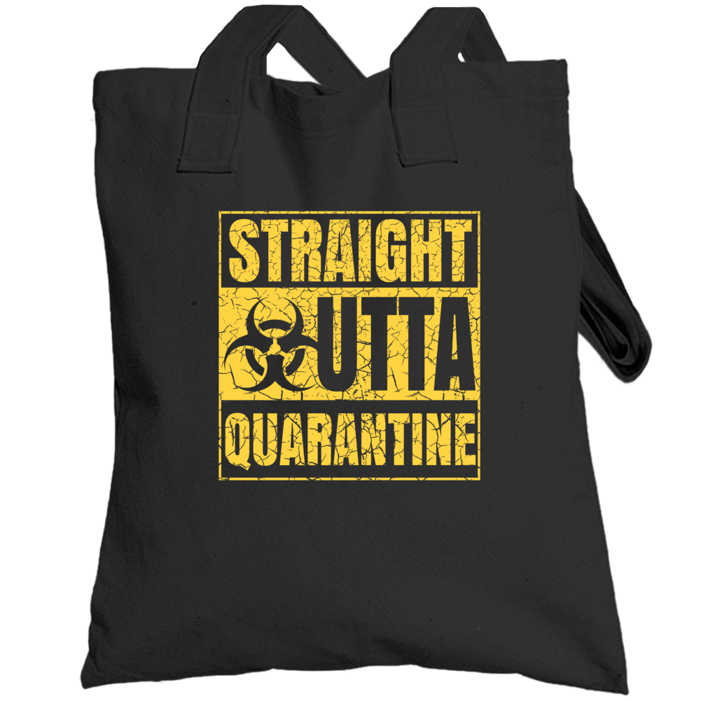 Straight Outta Quarantine Totebag